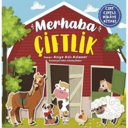 Merhaba Çiftlik (Cırt Cırtlı Hikâye Kitabı)